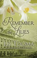 Remember_the_lilies